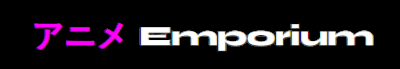 Anime Emporium